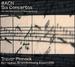Bach: Six Concertos for the Margrave of Brandenburg