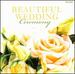 Beautiful Wedding: Ceremony