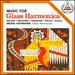 Music for Glass Harmonica