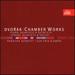 Dvorak: Chamber Works