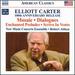 Elliott Carter: 100th Anniversary Release-Mosaic, Dialogues, Enchanted Preludes, Scrivo in Vento (Cd + Dvd)
