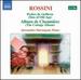 Rossini: P�ch�s De Vieillesse (Sins of Old Age); Album De Chaumiere (the Cottage Album)