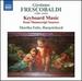 Girolamo Frescobaldi (1583-1643): Keyboard Music