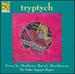Tryptych: Trios for Flute, Harp & Viola By Mathias, Ravel, Beethoven