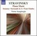 Stravinsky: Piano Music-Sonatas / Serenade in a / Four Etudes