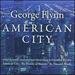 George Flynn: American City