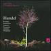Handel (Rodrigo; Radamisto; Admeto; Fernando; Arminio; Deidamia)