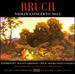 Bruch: Violin Concerto No. 1