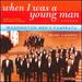 When I Was a Young Man: More Classics for Men's