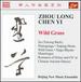 Zhou, Long: Su / Pianogongs / Taiping Drum / Wild Grass / Ta