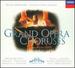 Grand Opera Choruses (Opera Gala)