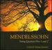 Mendelssohn: String Quartets