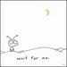 Wait for Me