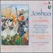 Joshua By G.F. Handel (First Recording of the Original 1748 Version)