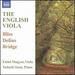The English Viola (Works By Bliss/ Delius/ Bridge)