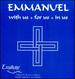 Emmanuel-With Us + for Us + in Us