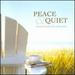 Peace & Quiet: Classical Music for Relaxation