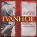 Sir Arthur Sullivan: Ivanhoe