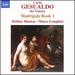 Gesualdo: Madrigals, Book 1