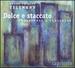 Dolce E Staccato Ouvertures & Concertos