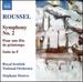 Roussel: Symphony No. 2; Pour une f�te de printemps; Suite in F