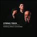 Sch�nberg, Webern, Schnittke: String Trios