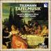 Telemann: Tafelmusik (Musique De Table Partag�e En Trois Productions)