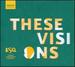 These Visions