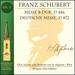 Franz Schubert Messe B-Dur, D 486, Deutsche Messe, D 872