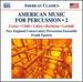 American Music for Percussion 2