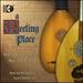 Meeting Place: Medieval & Renaissance Music Lute