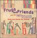 Frogs & Friends