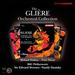 Gliere: Orchestral Collection