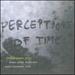 Perceptions of Time