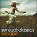 Sensual: Classics Escape / Various