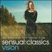 Sensual: Classics Vision / Various