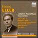 Eller: Complete Piano Music, Vol. 1