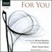 Michael Berkeley: For You