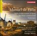 De Falla: Nights in the Gardens of Spain; the Three-Cornered Hat; Homenajes
