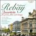 Rebay: Quartets for Guitar, Flute & Strings
