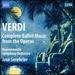 Complete Ballet Music From the Operas