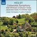 Holst: Cotswolds Symphony, Walt Whitman Overture, Indra, Japanese Suite, a Winter Idyll