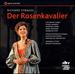 Richard Strauss: Der Rosenkavalier