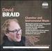 David Braid: Chamber and Instrumental Music