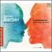 Barber: an American Romantic-Conspirare