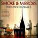 Smoke & Mirrors