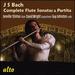 Complete Flute Sonatas & Partita