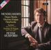 Mendelssohn: Organ Works (Sonatas, Preludes & Fugues)