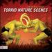 Torrid Nature Scenes