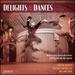 Delights & Dances